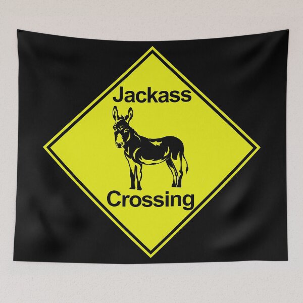 Item preview, Caution sign Jackass crossing Metal sign designed and sold by Hijsgdh45sg.