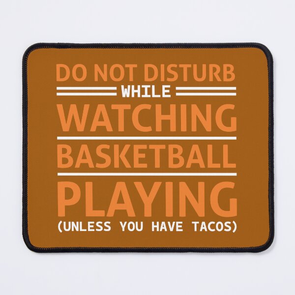 Item preview, Do Not Disturb While Watching Basketball Playing designed and sold by Froyd Wess.