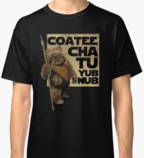 Coatee Chu Tu Yub Nub Classic T-Shirt