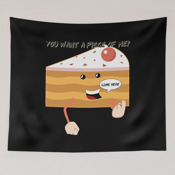 Item preview, You Want A Piece Of Me Cake designed and sold by DuShui.