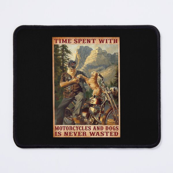 Item preview, Motorcycles And Dogs Time spent with motorcycles and dogs is never wasted designed and sold by AleehaZenger.