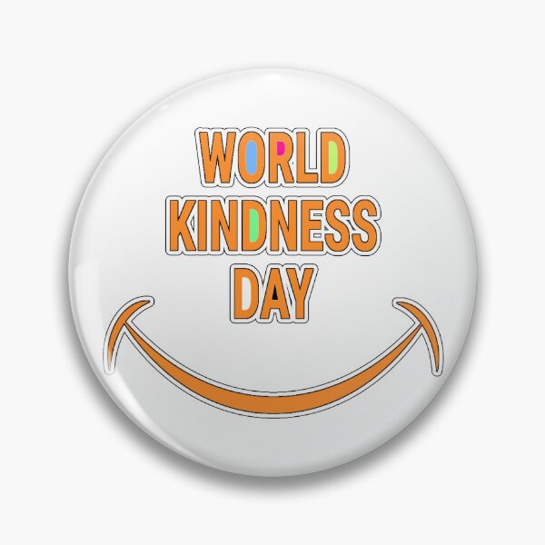 Item preview, WORLD KINDNESS DAY (Random act of kindness) designed and sold by Goods-by-Jojo.