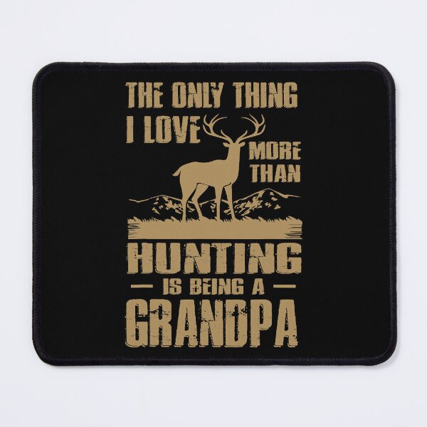Item preview, The only thing I love more than hunting is being a Grandpa designed and sold by RachaelEliezer.