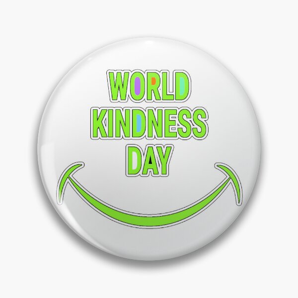Item preview, WORLD KINDNESS DAY (Random act of kindness) designed and sold by Goods-by-Jojo.