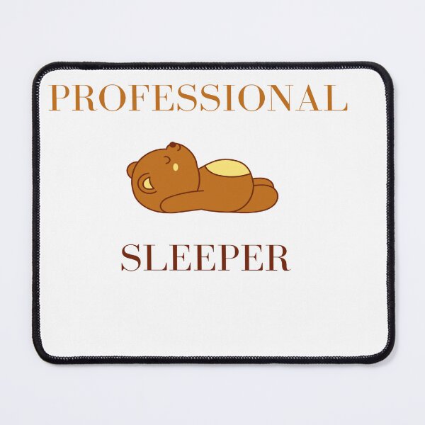 Item preview, PROFESSIONAL SLEEPER designed and sold by LilysDen.