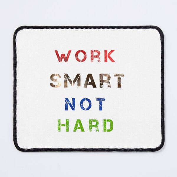 Item preview, Work smart not hard. designed and sold by balajj.