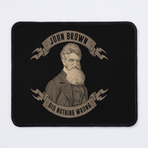 Item preview, John Brown Did Nothing Wrong gift  designed and sold by sucsakk88.
