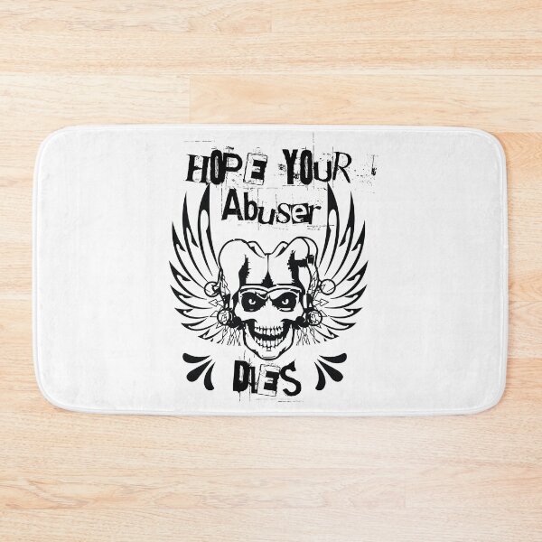 Item preview, Hope Your Abuser Dies designed and sold by beefrancky.