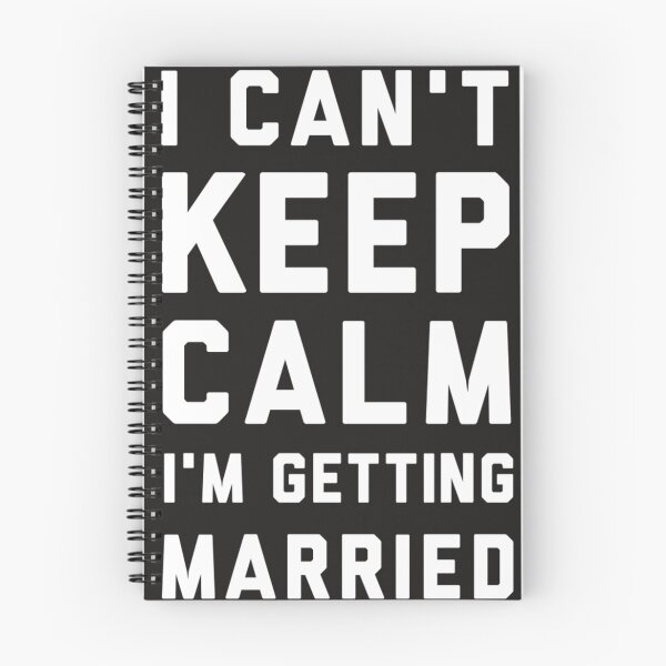 Item preview, I CANT KEEP CALM IM GETTING MARRIED designed and sold by aleyalaa.
