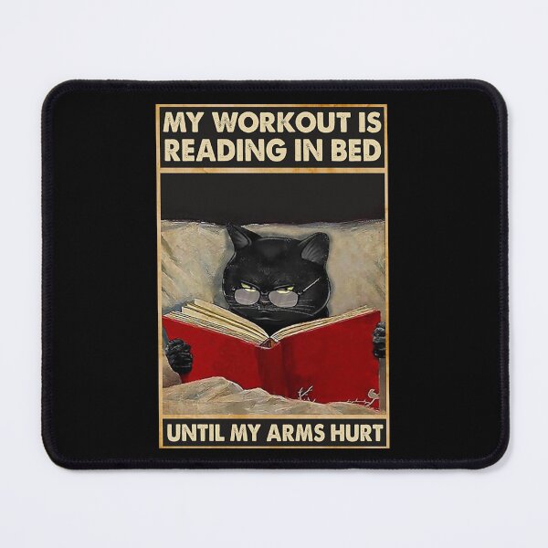 Item preview, My workout is reading in bed until my arms hurt designed and sold by KinstleHawa.