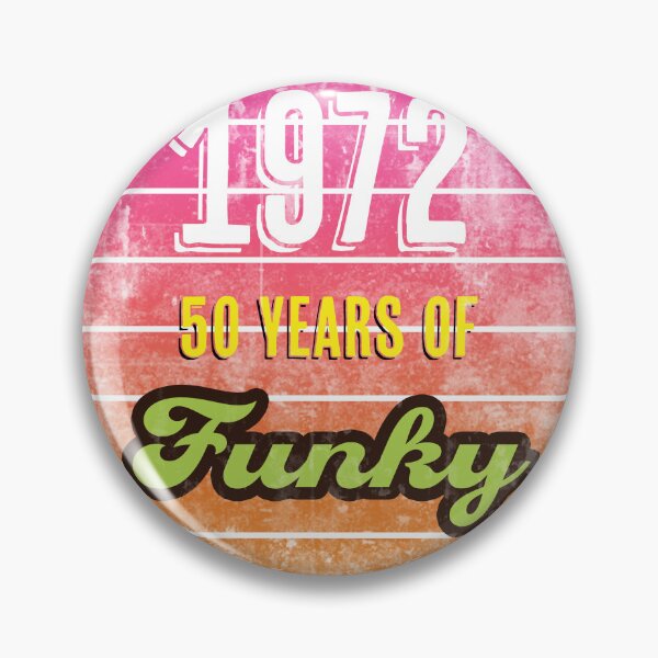 Item preview, 1972 Fifty Years of Funky: Birthday and Anniversary (Grunge Edition) designed and sold by KTSubz Faith & Fun Designs.