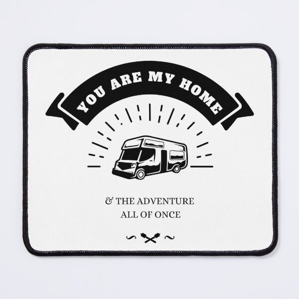 Item preview, You are my home and the adventure all of Mouse Pad designed and sold by Merry Moon Store.