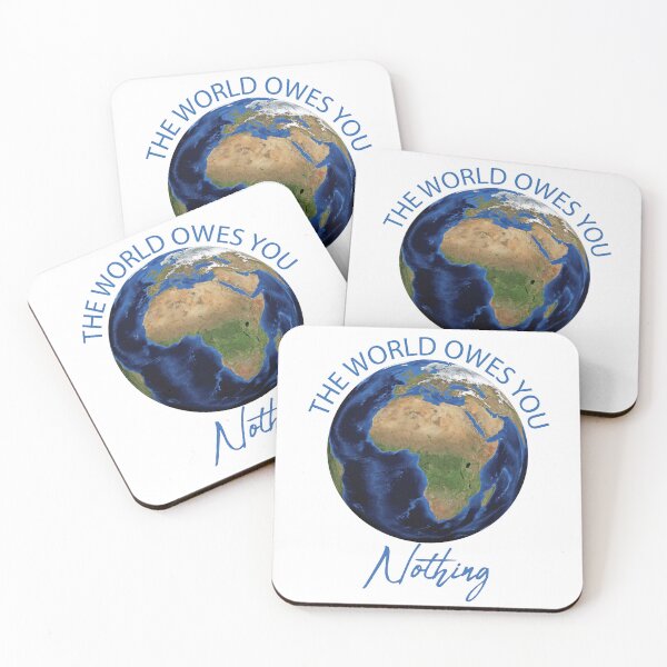 Item preview, The World Owes You Nothing designed and sold by beefrancky.