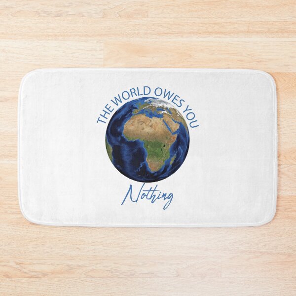Item preview, The World Owes You Nothing designed and sold by beefrancky.