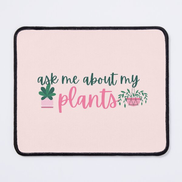 Item preview, Ask Me About My Plants Quote designed and sold by quoteedesigns.