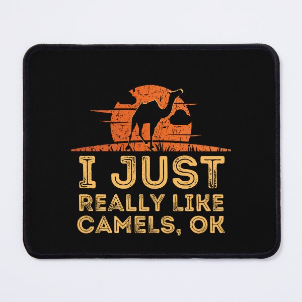 Item preview, I Just Really Like Camels Ok with Sunset Background designed and sold by Onewivnacher.