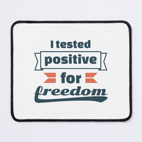 Item preview, I tested positive for freedom designed and sold by ⭐ Tee Shirt 89 ⭐.