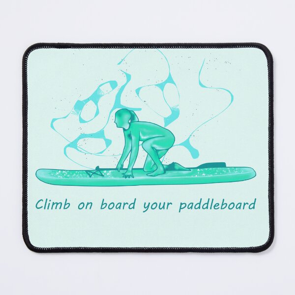 Item preview, Climb on board your paddleboard (Turqoise) designed and sold by Pauletart.