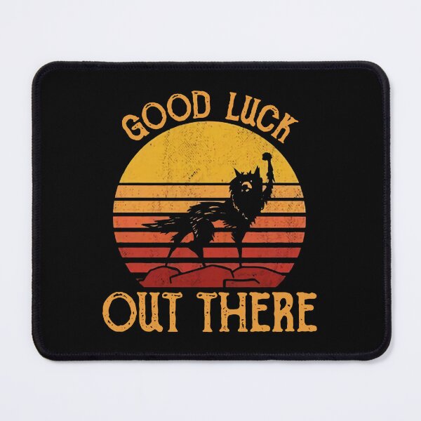 Item preview, Good Luck Out There Classic designed and sold by Anim90.