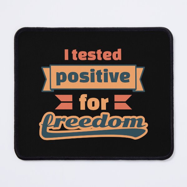 Item preview, I tested positive for freedom designed and sold by ⭐ Tee Shirt 89 ⭐.