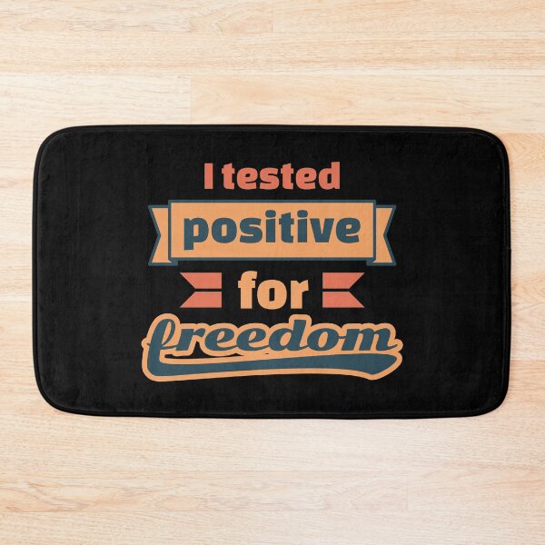 Item preview, I tested positive for freedom designed and sold by ⭐ Tee Shirt 89 ⭐.
