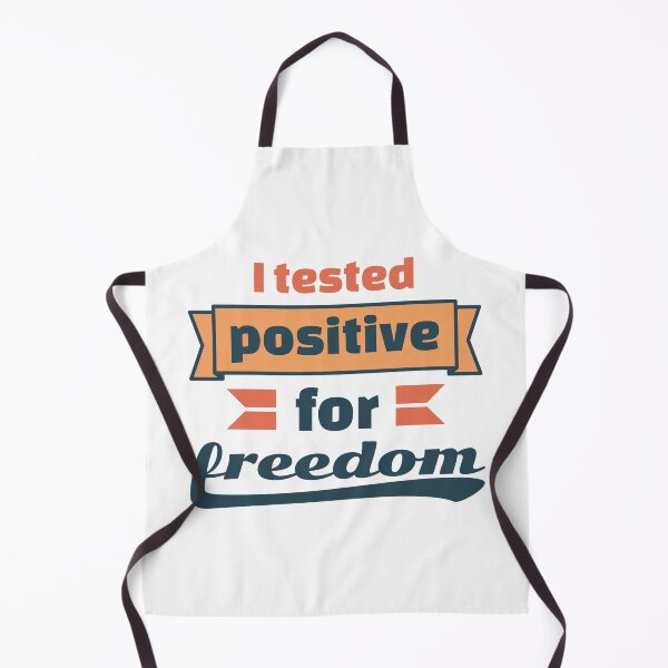 Item preview, I tested positive for freedom designed and sold by ⭐ Tee Shirt 89 ⭐.
