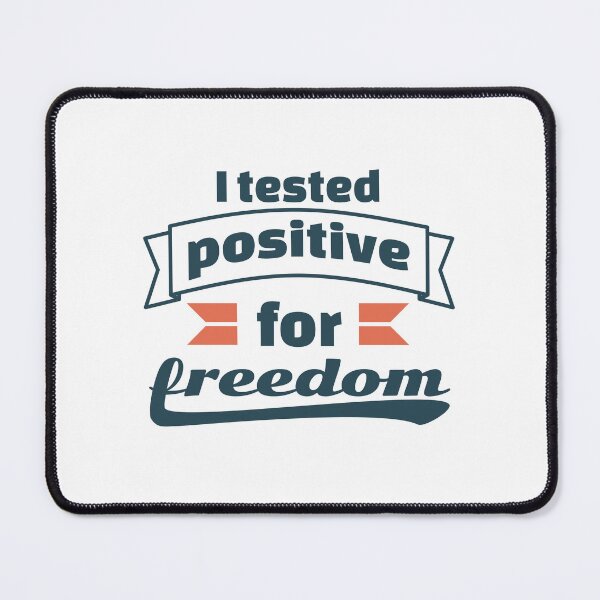 Item preview, I tested positive for freedom designed and sold by ⭐ Tee Shirt 89 ⭐.