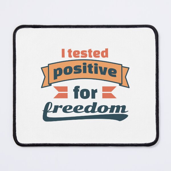 Item preview, I tested positive for freedom designed and sold by ⭐ Tee Shirt 89 ⭐.