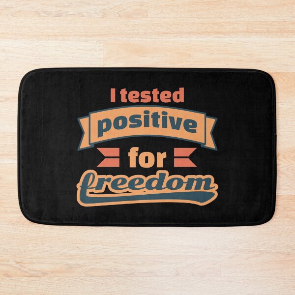 Item preview, I tested positive for freedom designed and sold by ⭐ Tee Shirt 89 ⭐.