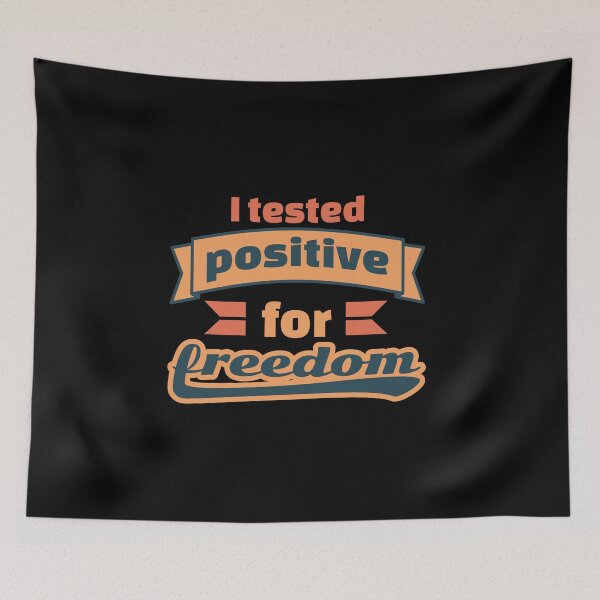 Item preview, I tested positive for freedom designed and sold by ⭐ Tee Shirt 89 ⭐.