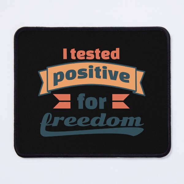 Item preview, I tested positive for freedom designed and sold by ⭐ Tee Shirt 89 ⭐.