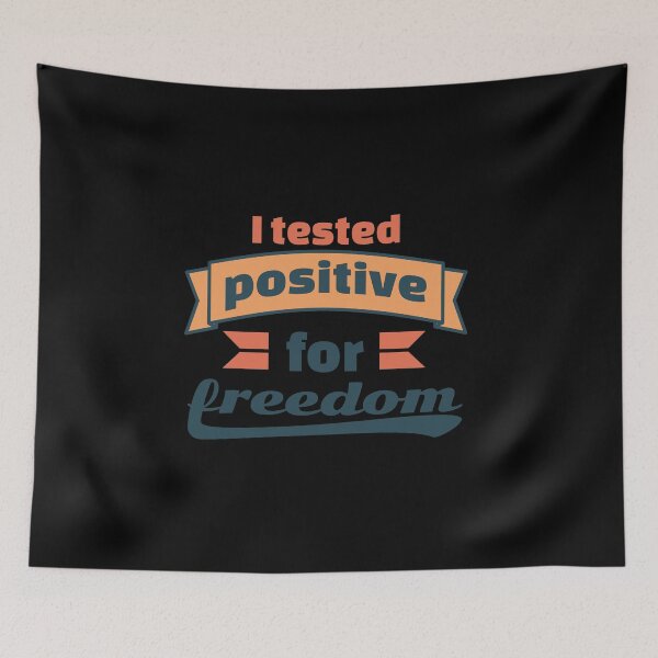 Item preview, I tested positive for freedom designed and sold by ⭐ Tee Shirt 89 ⭐.