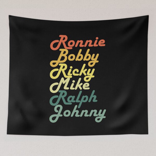 Item preview, Ronnie Bobby Ricky Mike Ralph and Johnny designed and sold by Topiest.