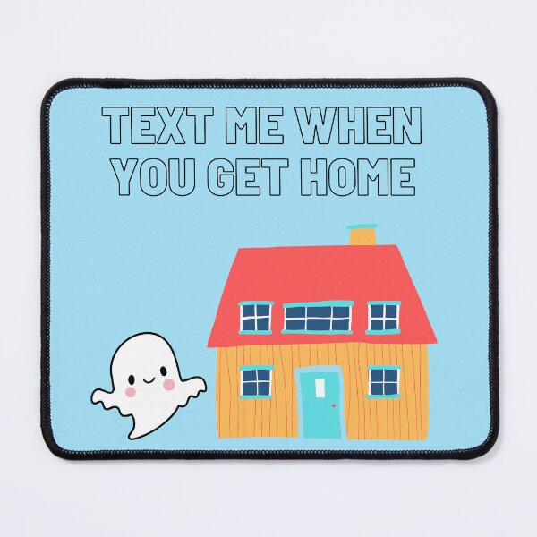 Item preview, text me when you get home, text me lonely ghost designed and sold by CCC2021.