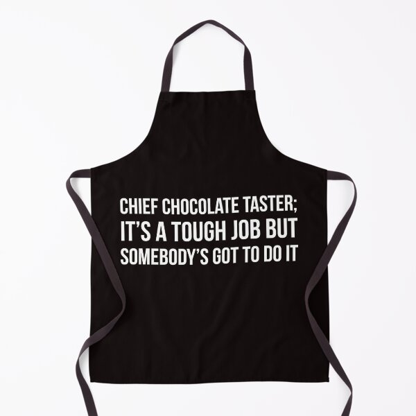 Item preview, Chief Chocolate Taster designed and sold by Slogans4u.