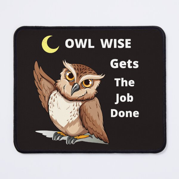 Item preview, Owl Wise Gets Th Job Done, Owl Lovers Gift, Fathers Day designed and sold by LGMmugsdesign.