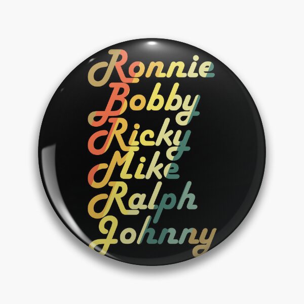 Item preview, Ronnie Bobby Ricky Mike Ralph and Johnny designed and sold by Topiest.