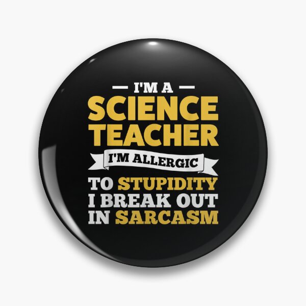 Item preview, I'm A Science Teacher I'm Allergic Teach  designed and sold by vergielx.