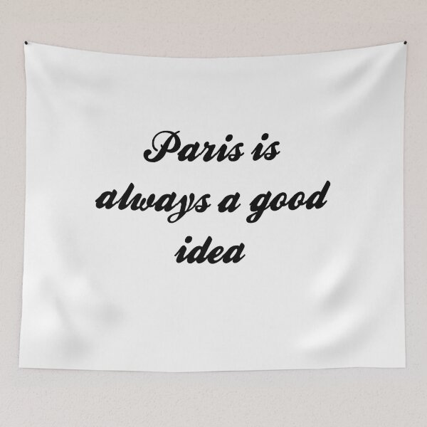 Item preview, paris always a good idea designed and sold by Yaa2.