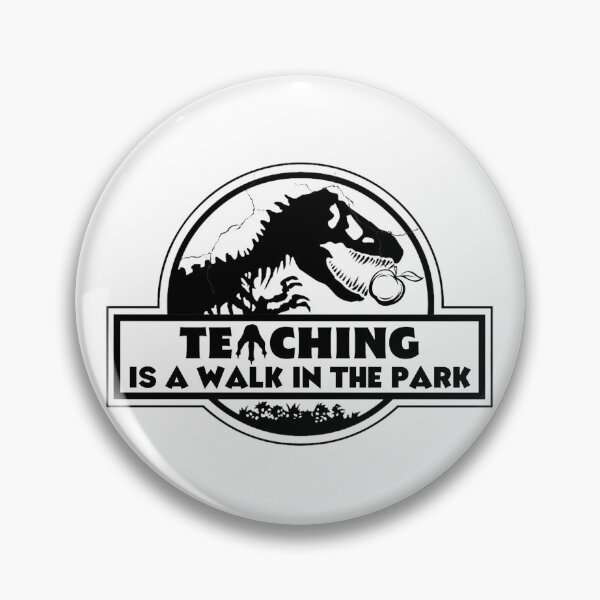 Item preview, Teaching is a Walk in the Park - Jurassic Style - Teacher - Funny Teacher  - Teacher Gift designed and sold by Harrytran1507.