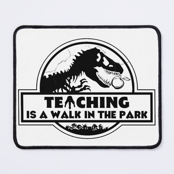 Item preview, Teaching is a Walk in the Park - Jurassic Style - Teacher - Funny Teacher  - Teacher Gift designed and sold by Harrytran1507.