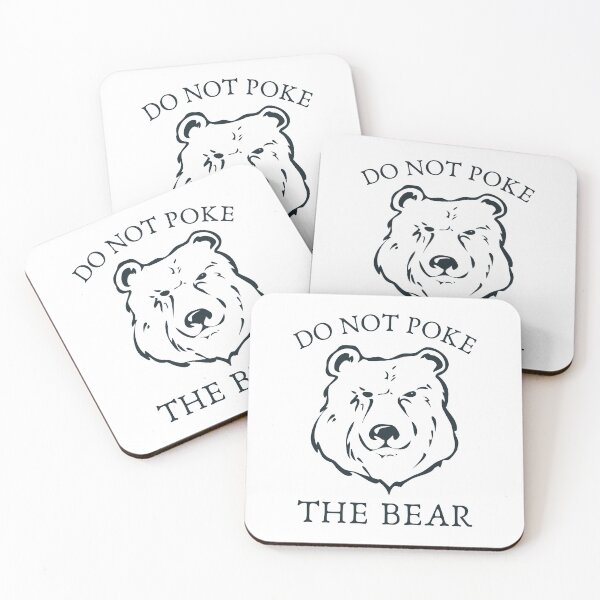 Item preview, Bears- Do not Poke the Bear designed and sold by Creative Life.
