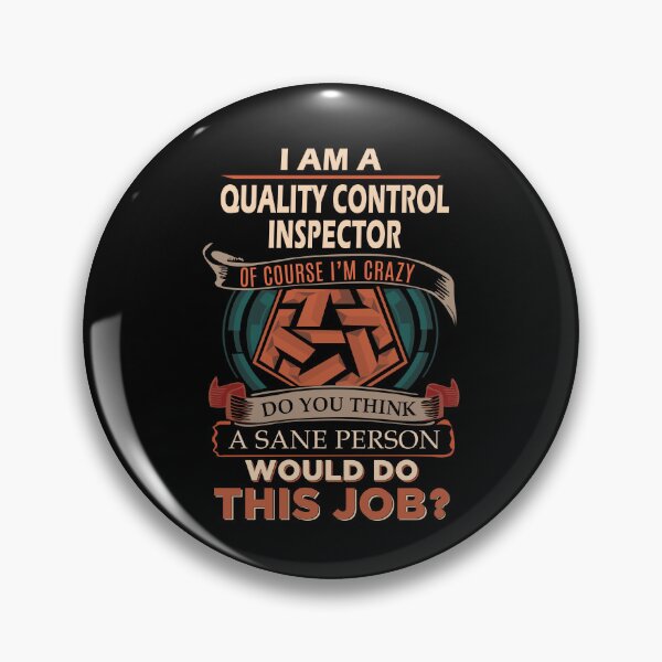 Item preview, Quality Control Inspector T Shirt - Sane Person Job Gift Item Tee designed and sold by vonnie38uo.