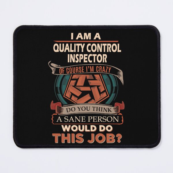 Item preview, Quality Control Inspector T Shirt - Sane Person Job Gift Item Tee designed and sold by vonnie38uo.