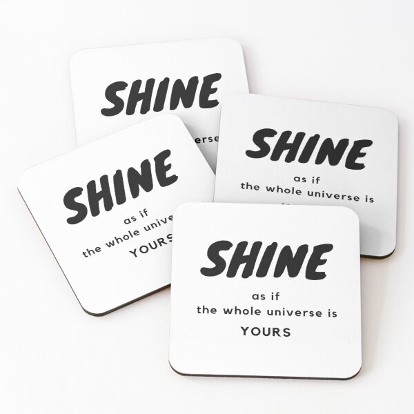 Item preview, Shine as if the whole universe is yours designed and sold by MrAnati.