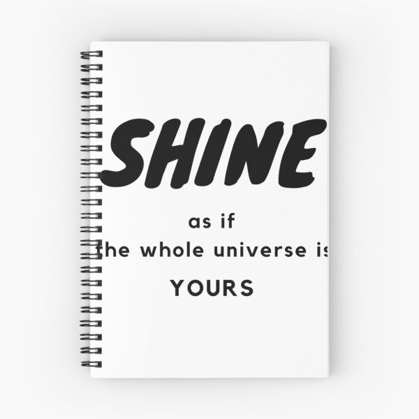 Item preview, Shine as if the whole universe is yours designed and sold by MrAnati.