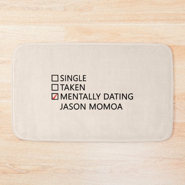 Item preview, Mentally dating - Jason Momoa   designed and sold by Garrickfusion.