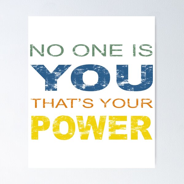 Item preview, no one is you, that's your power designed and sold by DN Shop ★★★★★.