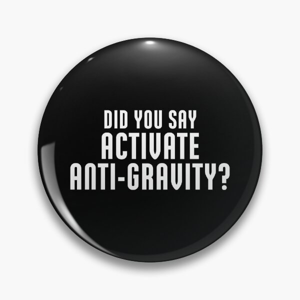 Item preview, Did You Say Activate Anti-Gravity? Peacemaker DC HBO White designed and sold by yellowsnork.