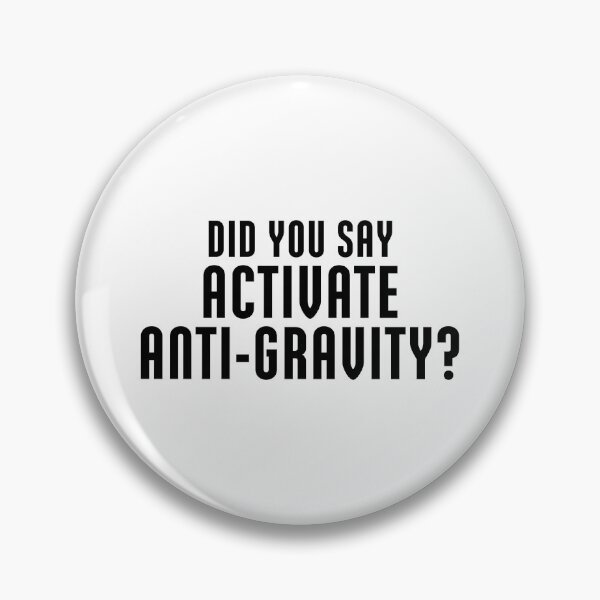 Item preview, Did You Say Activate Anti-Gravity? Peacemaker DC HBO Black designed and sold by yellowsnork.
